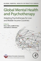 Global Mental Health and Psychotherapy Adapting Psychotherapy for Low- and Middle-Income Countries A volume in Global Mental Health in Practice 2019 original pdf