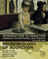 Introduction to Addiction Addiction, Animal Models, and Theories Volume 1 in Neurobiology of Addiction Series 2019 Original pdf