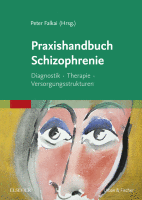 Praxishandbuch Schizophrenie Diagnostik - Therapie - Versorgungsstrukturen 2016 Original pdf