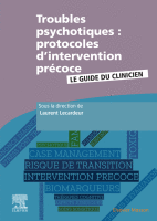 Troubles Psychotiques : Protocoles D'intervention Précoce Le Guide du Clinicien 2019 Original pdf