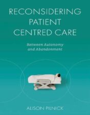Reconsidering Patient Centred Care: Between Autonomy and Abandonment 2022 epub+converted pdf
