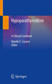 Hypoparathyroidism: A Clinical Casebook (Original PDF)