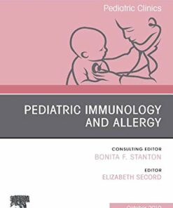 Pediatric Immunology and Allergy, An Issue of Pediatric Clinics of North America (Volume 67-1) (The Clinics: Internal Medicine, Volume 67-1) (Original PDF from Publisher)
