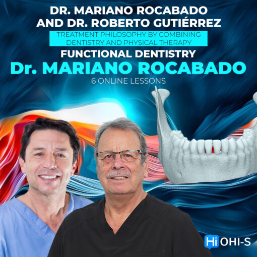 OHI-S Functional Dentistry of Dr. Mariano Rocabado - Mariano Rocabado, Roberto Gutierrez  