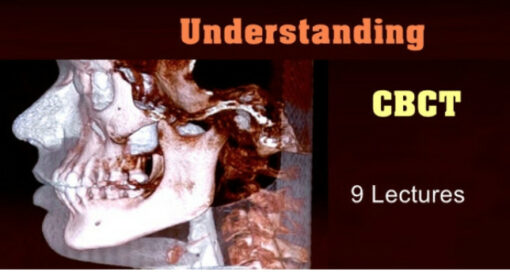 Understanding CBCT (9 Lectures)