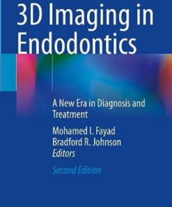 3D Imaging in Endodontics: A New Era in Diagnosis and Treatment 2nd Edition PDF Original 
