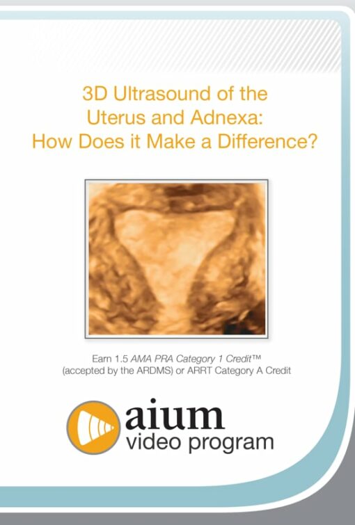 3D Ultrasound of the Uterus and Adnexa: How Does it Make a Difference?
