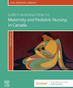 Leifer’s Introduction to Maternity and Pediatric Nursing in Canada (Original PDF from Publisher)