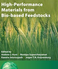 High-Performance Materials from Bio-based Feedstocks (Wiley Series in Renewable Resource) 1st Edition PDF Original 