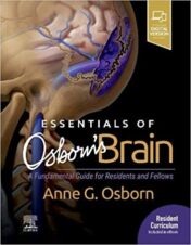 Essentials of Osborn’s Brain: A Fundamental Guide for Residents and Fellows (Original PDF)