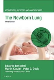 The Newborn Lung: Neonatology Questions and Controversies (Neonatology: Questions & Controversies) 3rd Edition (PDF)