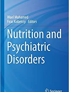 Nutrition and Psychiatric Disorders (Nutritional Neurosciences) (Original PDF from Publisher)