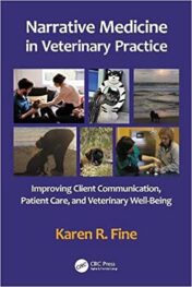 Narrative Medicine in Veterinary Practice: Improving Client Communication, Patient Care, and Veterinary Well-being  2021 Original pdf