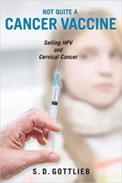Not Quite a Cancer Vaccine: Selling HPV and Cervical Cancer 2018 Original pdf