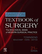 Sabiston Textbook of Surgery E-Book: The Biological Basis of Modern Surgical Practice  