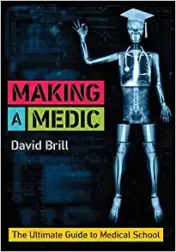 Making a Medic: The Ultimate Guide to Medical School 2019  Original pdf