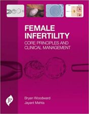 Female Infertility: Core Principles and Clinical Management (Original PDF) 2019
