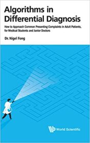 Algorithms in Differential Diagnosis: How to Approach Common Presenting Complaints in Adult Patients, for Medical Students and Junior Doctors (PDF) 2018