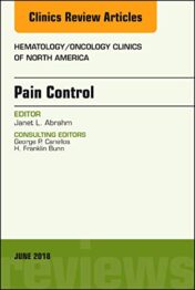 Pain Control, An Issue of Hematology/Oncology Clinics of North America (Volume 32-3) (The Clinics: Internal Medicine (Volume 32-3)) (EPUB and CONVERTED PDF)