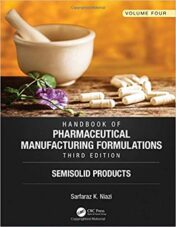 Handbook of Pharmaceutical Manufacturing Formulations, Third Edition : Volume Four, Semisolid Products (PDF) 2019