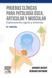 Pruebas clínicas para patología ósea, articular y muscular (6ª ed.): Exploraciones, signos y síntomas Original PDF 2019