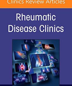 Pediatric Rheumatology Comes of Age: Part II, An Issue of Rheumatic Disease Clinics of North America (Volume 48-1) (The Clinics: Internal Medicine, Volume 48-1) (Original PDF from Publisher)