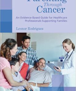 Parenting through Cancer: An Evidence-Based Guide for Healthcare Professionals Supporting Families (Original PDF from Publisher)