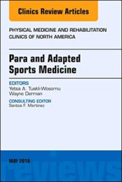 Para and Adapted Sports Medicine, An Issue of Physical Medicine and Rehabilitation Clinics of North America (Volume 29-2) (The Clinics: Orthopedics (Volume 29-2)) (Original PDF)