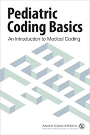 Pediatric Coding Basics: An Introduction to Medical Coding (Original PDF)