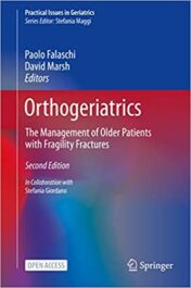 Orthogeriatrics: The Management of Older Patients with Fragility Fractures (Practical Issues in Geriatrics) 2nd Edition (Original PDF)