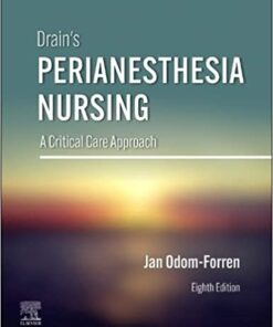 Drain’s PeriAnesthesia Nursing: A Critical Care Approach, 8th Edition (EPUB)