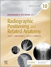 Bontrager's Textbook of Radiographic Positioning and Related Anatomy 10th Edition (Original PDF) 2020