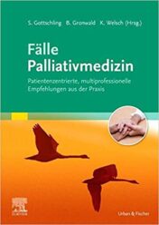 Fälle Palliativmedizin: Patientenzentrierte, multiprofessionelle Empfehlungen aus der Praxis 2021 True pdf