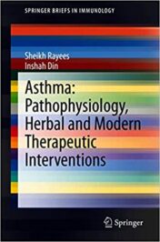 Asthma: Pathophysiology, Herbal and Modern Therapeutic Interventions (Original PDF)