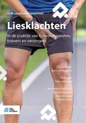 Liesklachten: In de praktijk van fysiotherapeuten, trainers en verzorgers (Dutch Edition) 