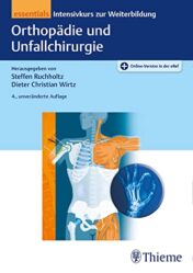 Orthopädie und Unfallchirurgie essentials: Intensivkurs zur Weiterbildung, 4. unveränderte edition 2021 Original PDF