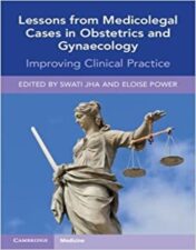 Lessons from Medicolegal Cases in Obstetrics and Gynaecology: Improving Clinical Practice 2022 Original PDF