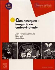 Cas cliniques en imagerie : endocrinologie (Imagerie médicale: cas cliniques) (French Edition) (Original PDF)