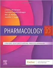 Pharmacology - E-Book: A Patient-Centered Nursing Process Approach, 10th Edition (Original PDF) 2020