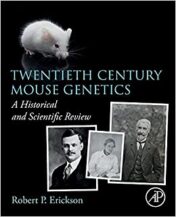 Twentieth Century Mouse Genetics: A Historical and Scientific Review Original pdf