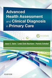 Advanced Health Assessment & Clinical Diagnosis in Primary Care, 6th Edition (ORIGINAL PDF)