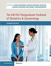 The EBCOG Postgraduate Textbook of Obstetrics & Gynaecology: Volume 2, Gynaecology: Gynaecology 1st Ed 2021 Original pdf