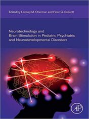 Neurotechnology and Brain Stimulation in Pediatric Psychiatric and Neurodevelopmental Disorders (Original PDF)