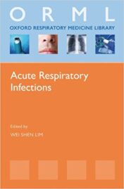Acute Respiratory Infections (Oxford Respiratory Medicine Library)  