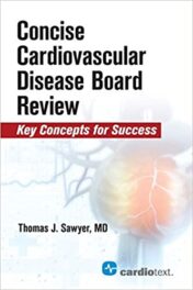 Concise Cardiac Disease Board Review : Concise Cardiac Disease Board Review (PDF) 2018
