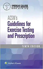 ACSM’s Guidelines for Exercise Testing and Prescription (American College of Sports Medicine), 10th Edition (Original PDF from Publisher)