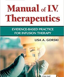 Phillips’s Manual of I.V. Therapeutics Evidence-Based Practice for Infusion Therapy 8e (EPUB + Converted PDF)