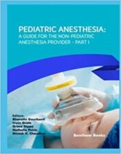 Pediatric Anesthesia: A Guide for the Non-Pediatric Anesthesia Provider Part I 2022 Original PDF