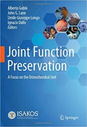 Joint Function Preservation: A Focus on the Osteochondral Unit 2022 Original PDF