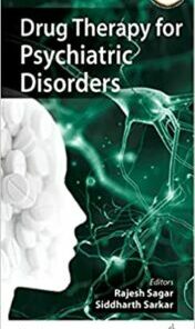 Drug Therapy for Psychiatric Disorders